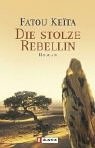 Die stolze Rebellin.