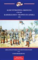 Schutztruppen-Ordnung für die kaiserlichen Truppen in Afrika 1898/1908