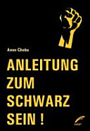 Anleitung zum Schwarz sein!