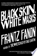 Black Skin, White Masks