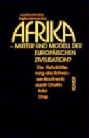 Afrika--Mutter und Modell der europäischen Zivilisation?