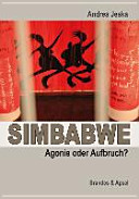 Simbabwe – Agonie oder Aufbruch?