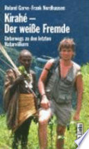 Kirahé - der weisse Fremde