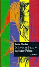 Schwarze Frau, weisser Prinz