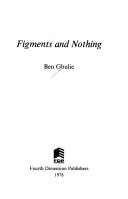 Figments and Nothing