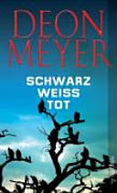 Schwarz.Weiß.Tod