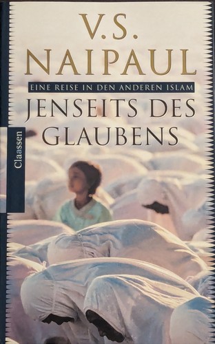 Jenseits des Glaubens. Eine Reise in den anderen Islam