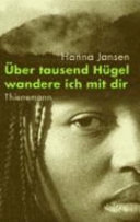 Über tausend Hügel wandere ich mit dir