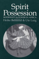 Spirit Possession, Modernity & Power in Africa