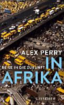 In Afrika: Reise in die Zukunft