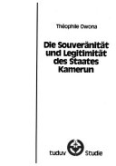 Die Souveränität und Legitimität des Staates Kamerun