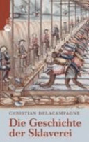 Die Geschichte der Sklaverei