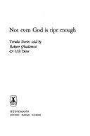 Not Even God is Ripe Enough