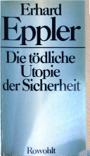 Die tödliche Utopie der Sicherheit