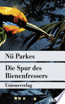 Die Spur des Bienenfressers