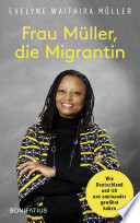 Frau Müller, die Migrantin