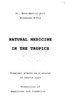 Natural Medicine in the Tropics