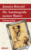 Die Autobiographie meiner Mutter