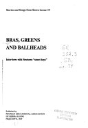 BRAS, GREENS AND BALLHEADS