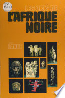 Les Arts de L‘Afrique Noire