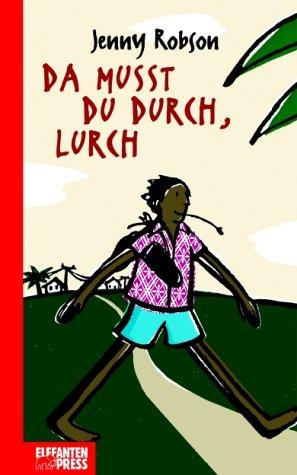 Da musst du durch, Lurch.