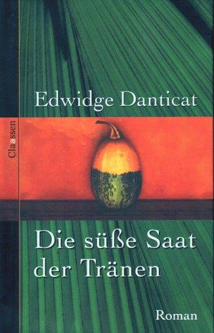 “Die” süße Saat der Tränen