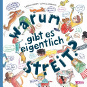 Warum gibt es eigentlich Streit?
