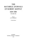 The Matabele Journals of Robert Moffat, 1829-1860