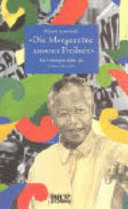 "Die Morgenröte unserer Freiheit"