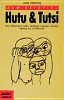 Zum Beispiel Hutu und Tutsi