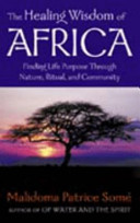 The Healing Wisdom of Africa