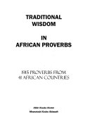 Traditional Wisdom in African Proverbs