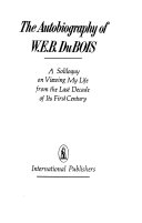 The Autobiography of W. E. B. DuBois